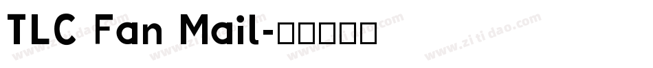 TLC Fan Mail字体转换